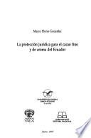La protección jurídica para el cacao fino y de aroma del Ecuador