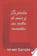 La prueba de amor y sus cuatro momentos