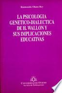 La psicología genético-dialéctica de H. Wallon y sus implicaciones educativas