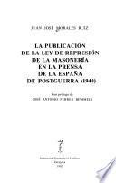 La publicación de la ley de represión de la masonería en la prensa de la España de postguerra (1940)