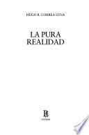 La pura realidad