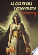 Libro La que revela y otros relatos