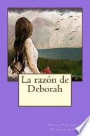 La razn de Deborah