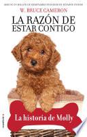 La razón de estar contigo. La historia de Molly
