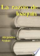 La razón de Joaquín