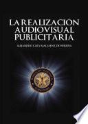 La realización audiovisual publicitaria