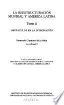 La reestructuración mundial y América Latina