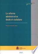 La reforma administrativa desde el ciudadano