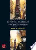 La Reforma involuntaria