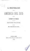 La regeneracion de la América del Sud por el Espíritu de verdad