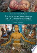 La región hidropolitana de la Ciudad de México