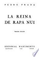 La reina de Rapa Nui; [novela]