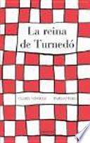 La reina de Turnedó