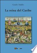 La reina del Caribe