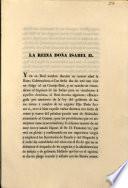 La Reina Doña Isabel II. Y en su Real nombre durante su menor edad la Reina Gobernadora ... el Real decreto que dice asi: Siendo consiguiente a la exaltacion al Trono de mi augusta Hija la Reina Doña Isabel II que se dé luego providencia para su proclamacion y que se levanten pendones en todas las ciudades ...