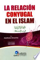 LA RELACION CONYUGAL EN EL ISLAM