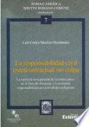 La responsabilidad civil extracontractual sin culpa