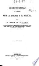La retención de bulas en España ante la Historia y el Derecho