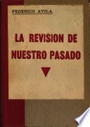 La revisión de nuestro pasado