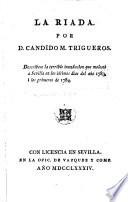 La riada. Describese la terribile inundacion que molesto a Sevilla en los ultimos dias del ano 1783 i los primeros de 1784