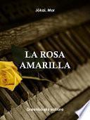 La rosa amarilla