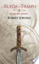 La Rueda del Tiempo no 01/14 El ojo del mundo