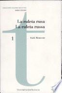 La ruleta rusa / La ruleta russa