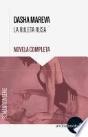 La Ruleta Rusa. Novela completa