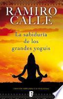 La sabiduría de los grandes Yoguis