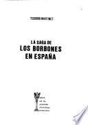 La saga de los Borbones en España