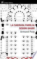 La Sagrada Familia según Gaudí