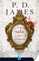 La sala del crimen (Adam Dalgliesh 12)