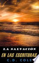 LA SALVACIÓN EN LAS ESCRITURAS