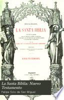 La Santa Biblia: Nuevo Testamento
