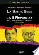 La Santa Sede y la II republica de la `Cruzada´ a la `Misión´ (1932-1934)