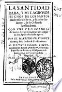 La Santidad rara, y milagrosos hechos de los Santos Ambrosio de Sena , y Iacobo Salomon, de la Orden de Predicadores ...