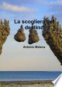 La scogliera del destino- seconda edizionei