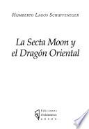 La secta Moon y el dragón oriental
