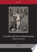 La seducció de l'antropologia