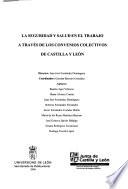 La seguridad y salud en el trabajo a través de los convenios colectivos de Castilla y León
