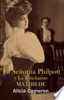 La Señorita Philpott and la Fascinante Mathilde