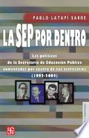La SEP por dentro