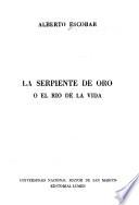 La serpiente de oro, o, El río de la vida