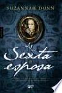 La sexta esposa