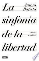 La sinfonía de la libertad