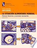La Situación Alimentaria Mundial: Nuevos factores y acciones necesarias