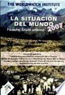 LA SITUACION DEL MUNDO 2007