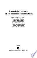 La sociedad cubana en los albores de la República