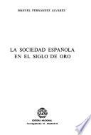 La sociedad española en el siglo de Oro