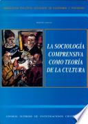 La sociología comprensiva como teoría de la cultura
